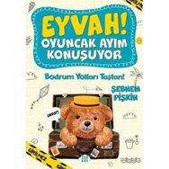 Bodrum Yolları Taştan! - Eyvah! Oyuncak Ayım Konuşuyor 3 - Şebnem Pişkin
