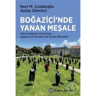 Boğaziçi’nde Yanan Meşale - Nuri M. Çolakoğlu Aytaç Demirci