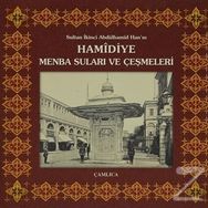 Boğaziçi’ne İki Köprü Sultan İkinci Abdülhamid Han’ın Cisr-i Hamidi Hamidiye Köprüleri Projesi - Ömer Faruk Yılmaz