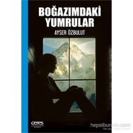 Boğazımdaki Yumrular - Ayser Özbulut