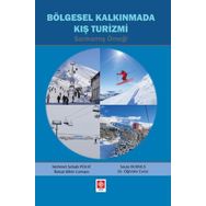 Bölgesel Kalkınmada Kış Turizmi - Sarıkamış Örneği - Mehmet Şebab Polat - Savaş Durmuş