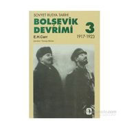 Bolşevik Devrimi Cilt: 3 - Edward Hallett Carr