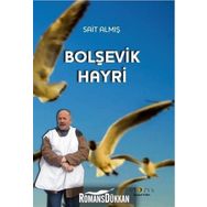 Bolşevik Hayri / Sait Almış
