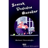 Boncuk Dededen Masallar - Mehmet Boncukoğlu