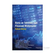 Bono ve Tahviller İçin Finansal Matematik - Hakan Aksoy