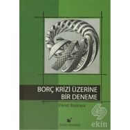 Borç Krizi Üzerine Bir Deneme - Fikret Başkaya