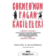 Borneo'nun Pagan Kabileleri - Charles Hose