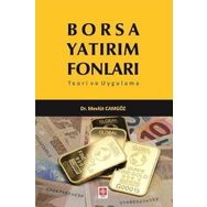 Borsa Yatırım Fonları Teori ve Uygulama - Mevlüt Camgöz
