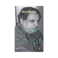 BOŞ BEŞİK -5 - AŞFAR TİMUÇİN