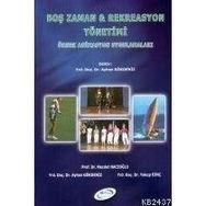 BOŞ ZAMAN VE REKREASYON YÖNETİMİ ÖRNEK ANIMASYON UYGULAMALARI - NECDET HACIOĞLU;AYHAN GÖKDENİZ;YAKUP DİNÇ