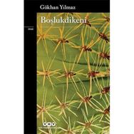 Boşlukdikeni - Gökhan Yılmaz