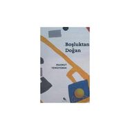 BOŞLUKTAN DOĞAN - MAHMUT TEMİZYÜREK