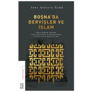 Bosnada Dervişler ve İslam - Nes Asceric-Todd