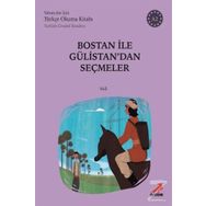 Bostan İle Gülistan'dan Seçmeler - A2 Türkish Graded Readers - Şeyh Sadi Şirazi