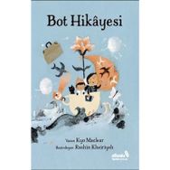 Bot Hikayesi - Kyo Maclear