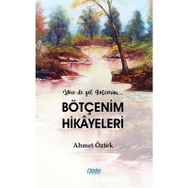 Bötçenim Hikayeleri - Ahmet Öztek