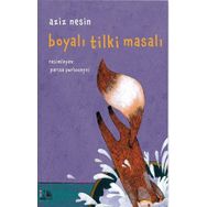 Boyalı Tilki Masalı - Ciltli - Aziz Nesin