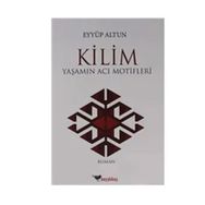 Boyalıkuş Yayınları Kilim - Yaşamın Acı Motifleri