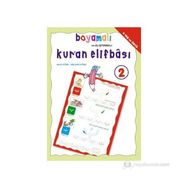 Boyamalı Alıştırmalı ve Kur’an Elifbası 2 - Mürşide Uysal Asım Uysal