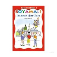 Boyamalı Dini Bilgiler 2 - İmanın Şartları - Mürşide Uysal Asım Uysal