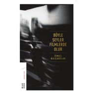 Böyle Şeyler Filmlerde Olur - İsmail Kılıçarslan