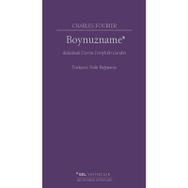 Boynuzname: Aldatılmak Üzerine Tertipli Bir Garabet - Charles Fourier