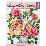 Boyutlu Nakış - 2 - Rengin Açıloğlu