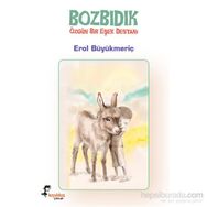 Bozbıdık - Özgün Bir Eşek Destanı - Erol Büyükmeriç