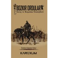 Bozkır Orduları : Savaş ve Kuşatma Stratejileri - İbrahim Doğukan Dokur