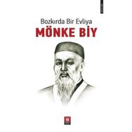 Bozkırda Bir Evliya - Mönke Biy