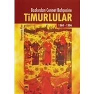 BOZKIRDAN CENNET BAHÇESİNE TIMURLULAR - HAYRUNNISA ALAN