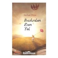 Bozkırdan Esen Yel - Serhat Ölçer