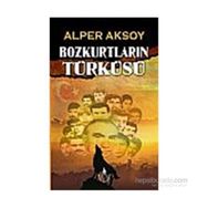 BOZKURTLARIN TÜRKÜSÜ - ALPER AKSOY