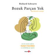 Bozuk Parçan Yok - Richard C. Schwartz