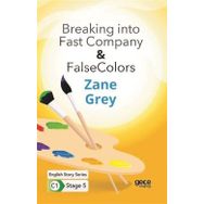 Breaking into Fast Company False Colors-Zane Grey