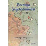 Brezilya Seyahatnamesi - Bağdatlı Abdurrahman Efendi