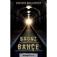 Bronz Bahçe-Gustavo Malajovich