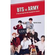 BTS ve ARMY K-Pop Hayranlığı Üzerinde Sosyolojik Bir İnceleme - Alptekin Keskin