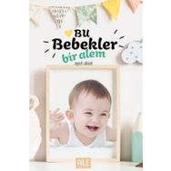 Bu Bebekler Bir Alem-Semerkand Yayınları