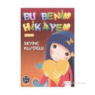 BU BENIM HIKAYEM 2 - SEVİNÇ KUŞOĞLU