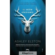 Bu Bizim Hikayemiz - Ashley Poston , Ashley Elston