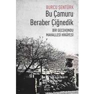 Bu Çamuru Beraber Çiğnedik - Burcu Şentürk