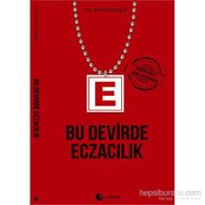 Bu Devirde Eczacılık - Sinem Güngör