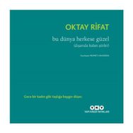 Bu Dünya Herkese Güzel - Oktay Rifat