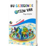 Bu Gezegende Otizm Var - Özge Eliçin