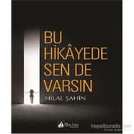 Bu Hikayede Sende Varsın - Hilal Şahin