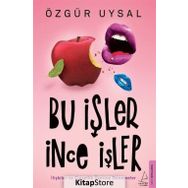 Bu İşler İnce İşler - Özgür Uysal