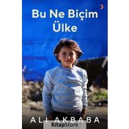 Bu Ne Biçim Ülke - Ali Akbaba