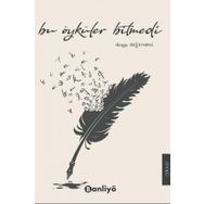 Bu Öyküler Bitmedi - Duygu Değirmenci