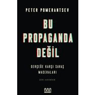 Bu Propaganda Değil - Peter Pomerantsev